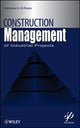 Book cover of: Construction Management for Industrial Projects. By: Mohamed A. El-Reedy
