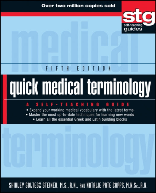 Book cover of: Quick Medical Terminology. By: Shirley Soltesz Steiner