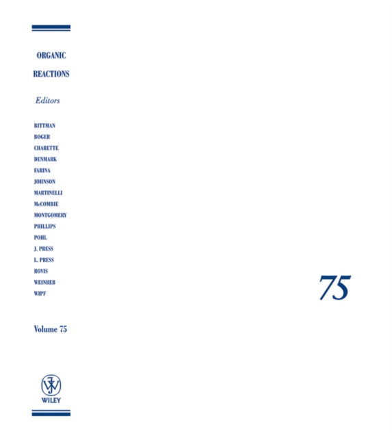 Book cover of: Organic Reactions, Volume 75. By: Scott E. Denmark