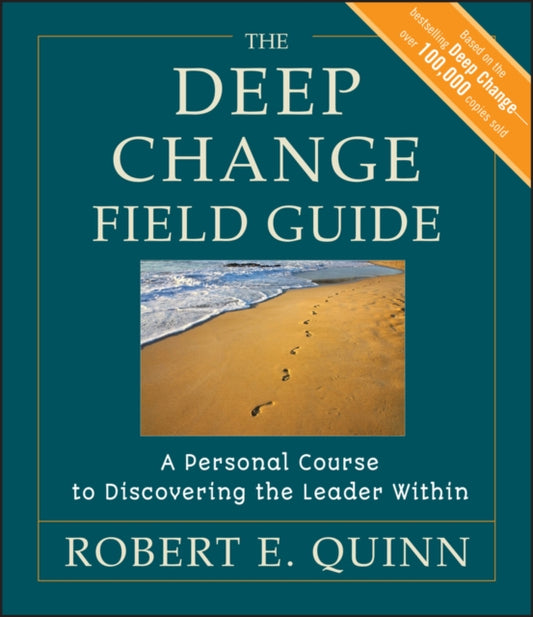 Book cover of: Deep Change Field Guide. By: Robert E. Quinn