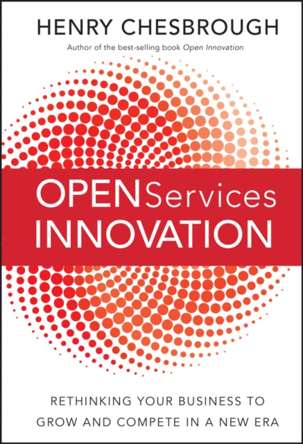 Book cover of: Open Services Innovation. By: Henry William Chesbrough