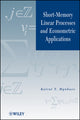 Book cover of: Short-Memory Linear Processes and Econometric Applications. By: K. T. Mynbaev