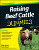 Book cover of: Raising Beef Cattle For Dummies