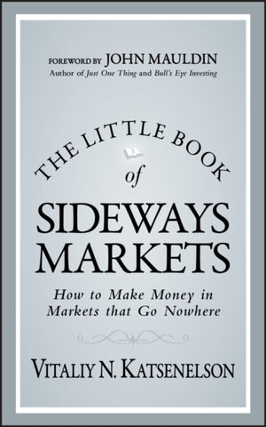 The Little Book of Sideways Markets