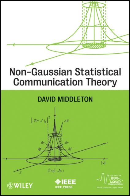 Book cover of: Non-Gaussian Statistical Communication Theory. By: Middleton, David