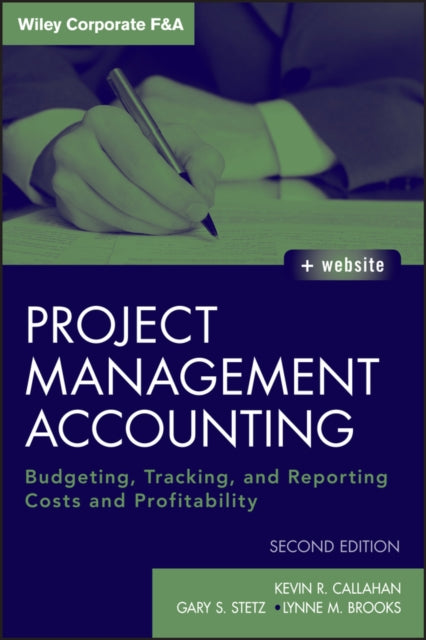 Book cover of: Project Management Accounting, with Website. By: Kevin R. Callahan