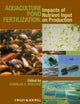 Book cover of: Aquaculture Pond Fertilization. By: Charles C. Mischke