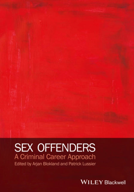 Book cover of: Sex Offenders. By: Arjan A. J. Blokland