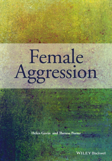 Book cover of: Female Aggression. By: Helen Gavin