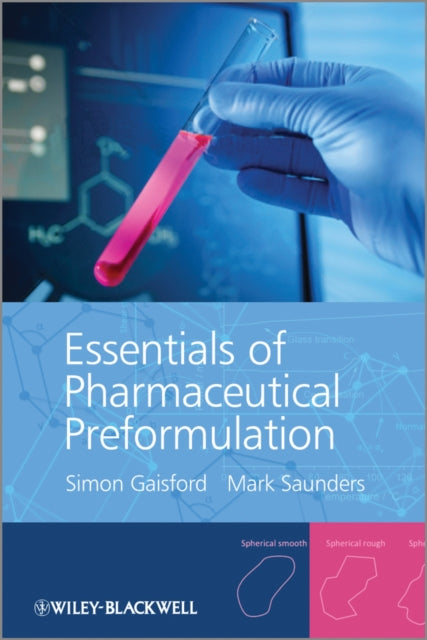 Book cover of: Essentials of Pharmaceutical Preformulation. By: Simon Gaisford
