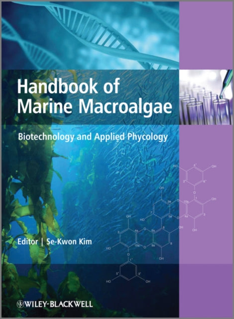 Book cover of: Handbook of Marine Macroalgae. By: Se-Kwon Kim