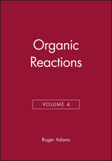 Book cover of: Organic Reactions, Volume 4. By: R. J. Adams