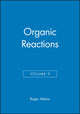 Book cover of: Organic Reactions, Volume 9. By: R. J. Adams
