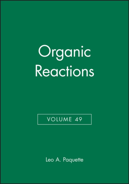 Book cover of: Organic Reactions, Volume 49. By: Leo A. Paquette