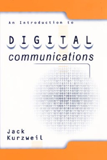 Book cover of: Introduction to Digital Communications. By: Jack Kurzweil