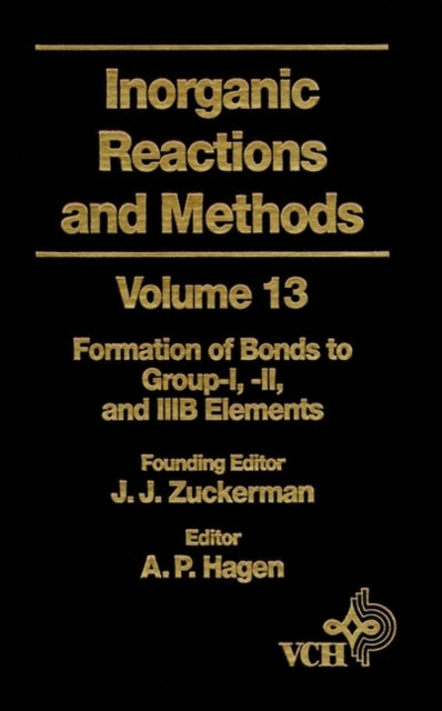 Book cover of: Inorganic Reactions and Methods, The Formation of Bonds to Group-I, -II, and -IIIB Elements. By: Jerold J. Zuckerman