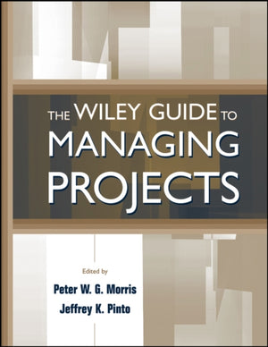 Wiley Guide to Managing Projects