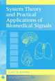 Book cover of: System Theory and Practical Applications of Biomedical Signals