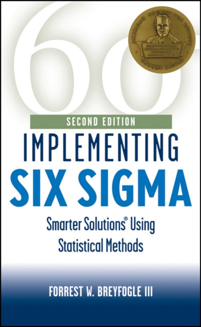 Book cover of: Implementing Six Sigma. By: Forrest W. Breyfogle III