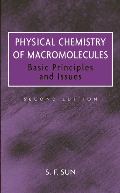 Book cover of: Physical Chemistry of Macromolecules