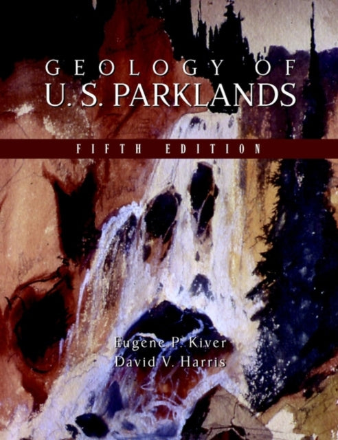 Book cover of: Geology of U.S. Parklands
