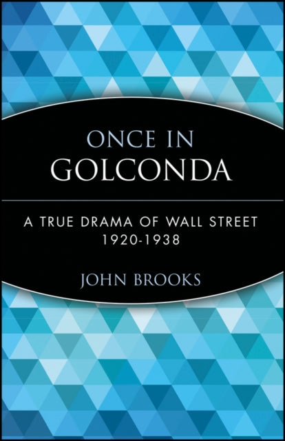 Book cover of: Once in Golconda. By: John Brooks
