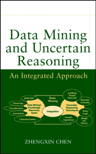 Book cover of: Data Mining and Uncertain Reasoning. By: Zhe Chen