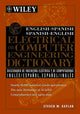 Book cover of: English-Spanish, Spanish-English Electrical and Computer Engineering Dictionary / Diccionario de Ingenieria Electrica y de Computadoras Ingles-Espanol, Espanol-Ingles. By: Steven M. Kaplan