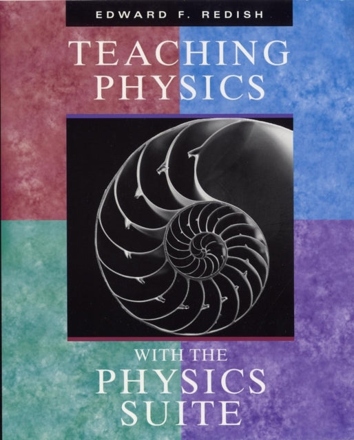 Book cover of: Teaching Physics with the Physics Suite CD