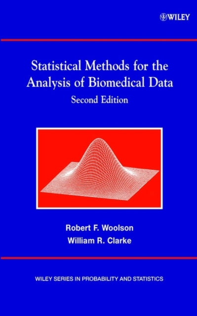 Book cover of: Statistical Methods for the Analysis of Biomedical Data
