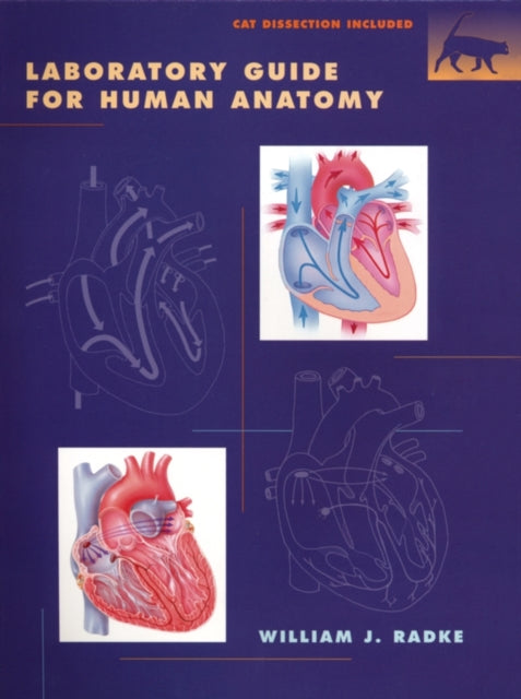 Book cover of: Laboratory Guide to Human Anatomy. By: William J. Radke
