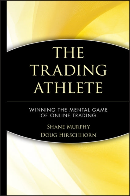 Book cover of: Trading Athlete. By: Shane Murphy - undifferentiated