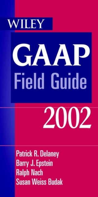 Book cover of: Wiley GAAP Field Guide 2002. By: Patrick R. Delaney