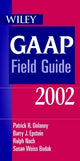 Book cover of: Wiley GAAP Field Guide 2002. By: Patrick R. Delaney