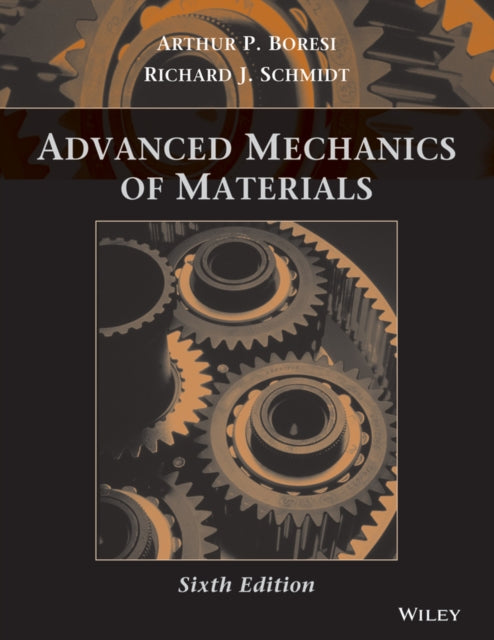 Book cover of: Advanced Mechanics of Materials. By: Arthur P. Boresi