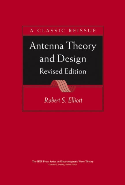 Book cover of: Antenna Theory & Design. By: Robert S. Elliott