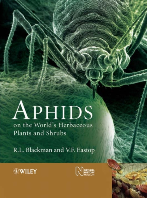 Book cover of: Aphids on the World's Herbaceous Plants and Shrubs, 2 Volume Set. By: Roger L. Blackman