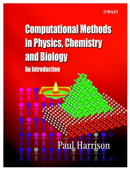 Book cover of: Computational Methods in Physics, Chemistry and Biology. By: Paul Harrison