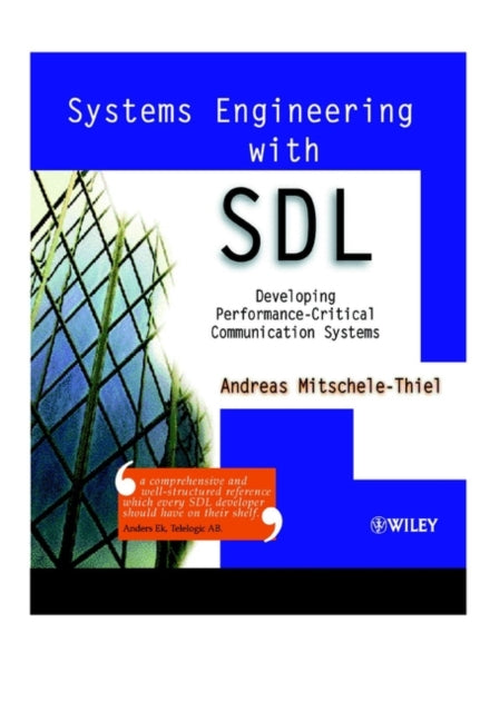 Book cover of: Systems Engineering with SDL. By: Andreas Mitschele-Thiel