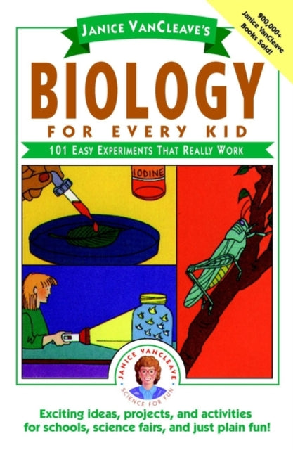 Book cover of: Janice VanCleave's Biology For Every Kid