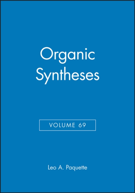 Book cover of: Organic Syntheses, Volume 69. By: Leo A. Paquette