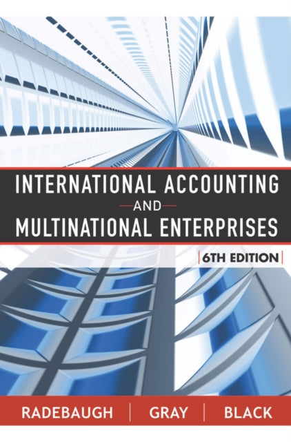 Book cover of: International Accounting and Multinational Enterprises. By: Lee H. Radebaugh