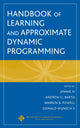 Book cover of: Handbook of Learning and Approximate Dynamic Programming