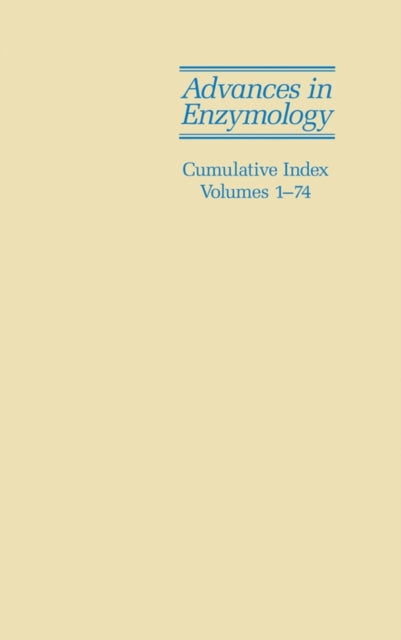 Book cover of: Advances in Enzymology and Related Areas of Molecular Biology. By: John Wiley & Sons Inc