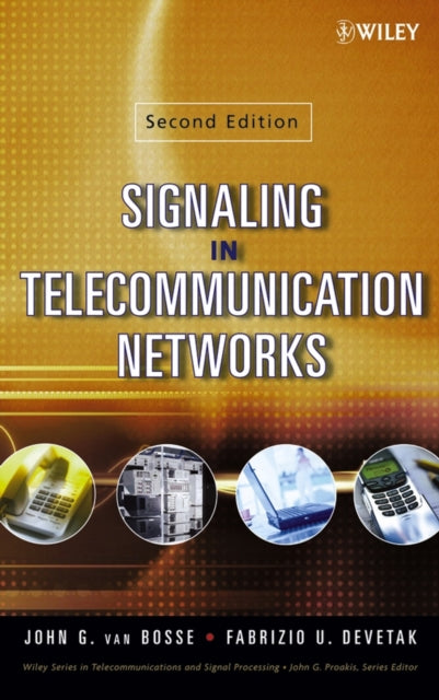 Book cover of: Signaling in Telecommunication Networks. By: John G. van Bosse, John G. Van Bosse