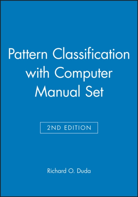 Book cover of: Pattern Classification 2nd Edition with Computer Manual 2nd Edition Set. By: Richard O. Duda