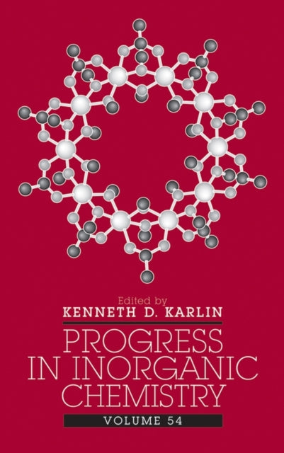 Book cover of: Progress in Inorganic Chemistry, Volume 54. By: Kenneth D. Karlin