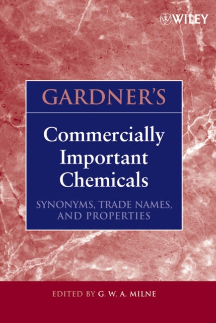 Book cover of: Gardner's Commercially Important Chemicals. By: George W. A. Milne