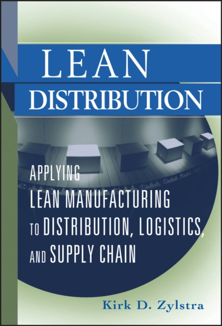 Book cover of: Lean Distribution. By: Kirk D. Zylstra