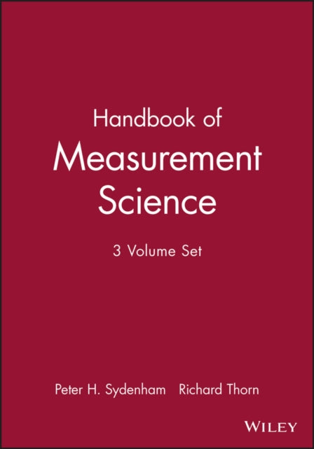 Book cover of: Handbook of Measurement Science, 3 Volume Set. By: Peter Sydenham